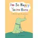 I'm So Happy You're Here: A Little Book About Why You're Great/Liz Climo/麗池‧克萊姆 eslite誠品