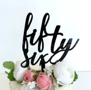 Acrylic Black 'fifty six' Scripted Cake Topper