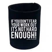 Gym Swps If You Dont Fear Your Work Out White - Funny Novelty Stubby Holder