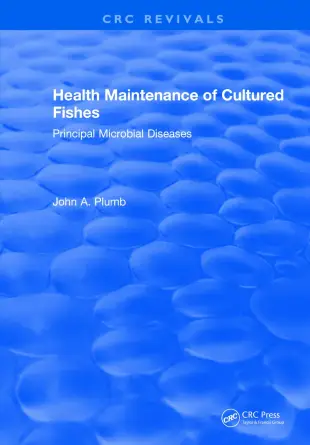 Health Maintenance of Cultured Fishes: Principal Microbial Diseases