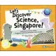 Let’s Discover Science, Singapore!: Exploring the Science Behind Singapore’s Well-Loved Attractions and Landmarks