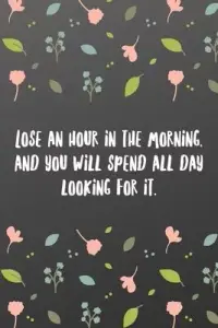 在飛比找博客來優惠-Lose an hour in the morning, a