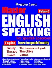 Preston Lee’s Master English Speaking - Volume 2 For Spanish Speakers
