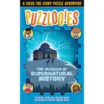 PUZZLOOIES! THE MUSEUM OF SUPERNATURAL HISTORY: A SOLVE-THE-STORY PUZZLE ADVENTURE/RUSSELL GINNS【三民網路書店】