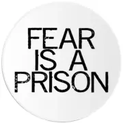 Fear Is A Prison - 3 Pack Circle Stickers 3 Inch