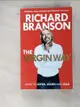 【書寶二手書T7／財經企管_B93】The Virgin Way: How to Listen, Learn, Laugh and Lead_Richard Branson