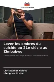 Lever les ombres du suicide au 21e sicle au Zimbabwe by Christopher Ndlovu Paper