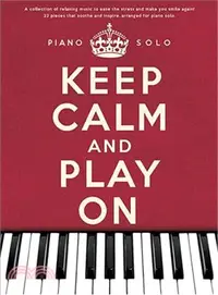 在飛比找三民網路書店優惠-Keep Calm and Play on ― Piano 