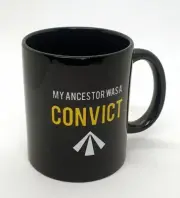Genealogy Mug - My Ancestor Was a Convict Novelty Gift NEW