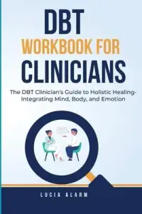 在飛比找博客來優惠-DBT Workbook For Clinicians-Th