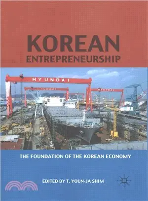 Korean Entrepreneurship ― The Foundation of the Korean Economy