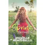 THE SPRING FAREWELL: SEASONS OF BELLE: BOOK 4