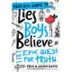 A Parent’s Guide to Lies Boys Believe: And the Epic Quest for Truth