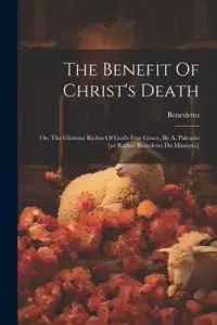 在飛比找博客來優惠-The Benefit Of Christ’s Death: