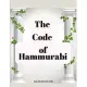 The Code of Hammurabi: The Oldest Code of Laws in the World