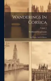 在飛比找博客來優惠-Wanderings In Corsica: Its His