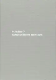 Papers 3: Sergison Bates Architects (German Edition) By Stephen