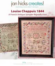 Jan Hicks Creates! - Louise Chappuis 1844 - Sampler Reproduction Design