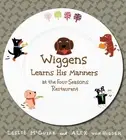 Leslie McGuirk Wiggens Learns His Manners at the Four Se (Hardback) (US IMPORT)