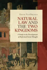 在飛比找誠品線上優惠-Natural Law and the Two Kingdo