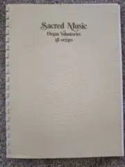 Sacred Music Organ Voluntaries for All Organs