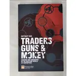 TRADERS, GUNS & MONEY: KNOWNS AND UNKNOWNS【T2／財經企管_JWE】書寶二手書