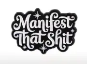 MANIFEST THAT SHIT ENAMEL PIN - FREE AU POST - AU STOCK