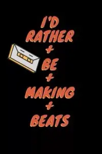 在飛比找博客來優惠-I’’d Rather Be Making Beats: m