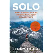 SOLO: What Running Across Mountains Taught Me About Life - Paperback Book