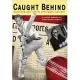Caught Behind: Race And Politics In Springbok Cricket