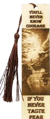 "YOU'LL NEVER KNOW COURAGE" /WOLF/GIRL Wooden Laser cut Engraved Bookmark
