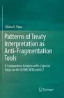 Patterns of Treaty Interpretation as Anti-Fragmentation Tools: A Comparative Ana