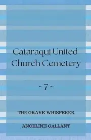 Cataraqui United Church Cemetery by Angeline Gallant Paperback Book