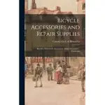 BICYCLE ACCESSORIES AND REPAIR SUPPLIES: BICYCLES, MOTORCYCLE ACCESSORIES, MOTOR ACCESSORIES: [CATALOGUE