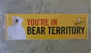 Bundaberg Rum Bundy Bear Sticker 'You're in Bear Territory' Barware Mancave