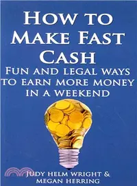 在飛比找三民網路書店優惠-How to Make Fast Cash ― Fun an