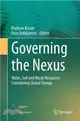 Governing the Nexus ― Water, Soil and Waste Resources Considering Global Change