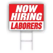 Now Hiring Laborers Advertising Part Time & Full Time Job Coroplast Yard Sign
