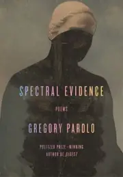 NEW BOOK Spectral Evidence - Poems by Pardlo, Gregory (2024)