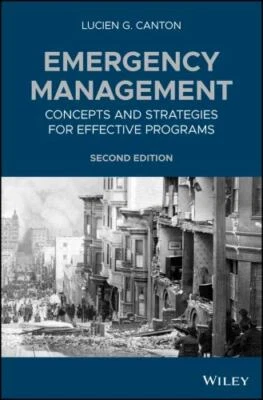 Emergency Management: Concepts and Strategies for Effective Programs by Canton,