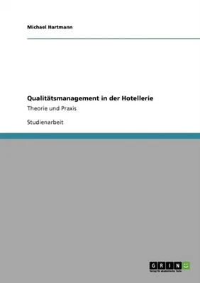 Hartmann - Qualittsmanagement in der Hotellerie Theorie und Praxis - - P555z