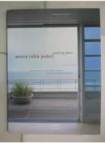 MOORE RUBLE YUDELL: MAKING PLACE_YUDELL, BUZ【T8／音樂_KX3】書寶二手書