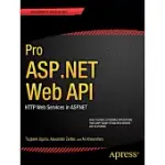 PRO ASP.NET WEB API: HTTP WEB SERVICES IN ASP.NET