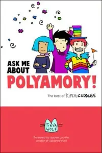 在飛比找博客來優惠-Ask Me about Polyamory: The Be