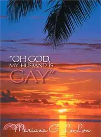 在飛比找三民網路書店優惠-Oh God, My Husband Is Gay