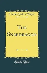 The Snapdragon (Classic Reprint)