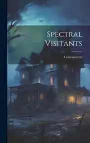 Spectral Visitants by Convalescent [Hardback, 76 pages]