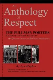 An Anthology of Respect: The Pullman Porters National Historic Registry of Afric
