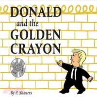 在飛比找三民網路書店優惠-Donald and the Golden Crayon ―