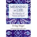MEANING IN LIFE: THE HARMONY OF NATURE AND SPIRIT